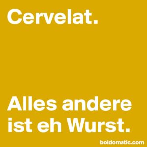 BoldomaticPost_Cervelat-Alles-andere-ist-eh-W